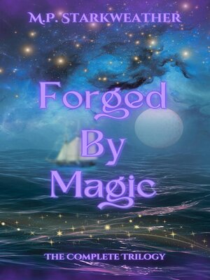cover image of Forged by Magic: The Complete Trilogy